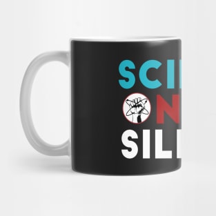 Science Not Silence Mug